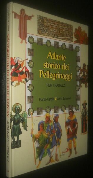 ATLANTE STORICO DEI PELLEGRINAGGI per i ragazzi