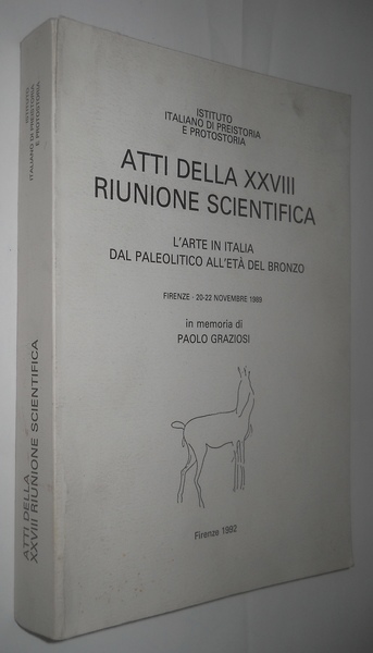 Atti della XXVIII riunione scientifica. l'arte in Italia dal Paleolitico …