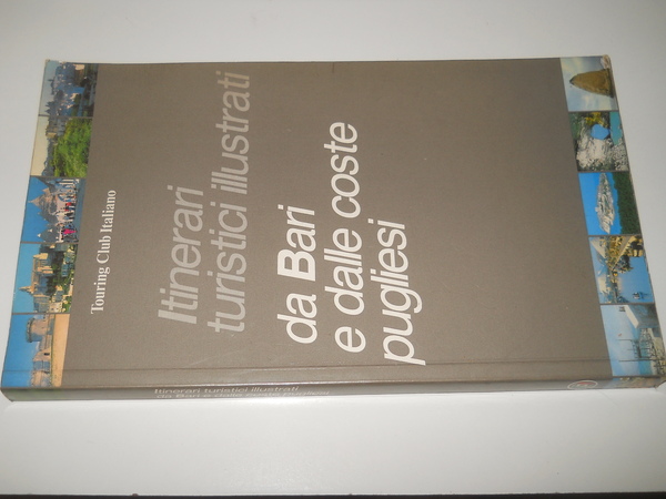 Bari coste pugliesi. Itinerari turistici illustrati