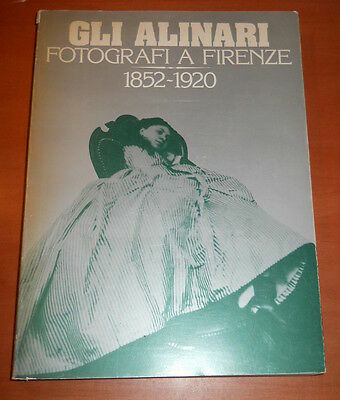 catalogo mostra "Gli ALINARI fotografi a Firenze 1852-1920"