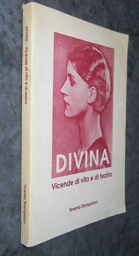 Divina - Vicende di vita e di teatro