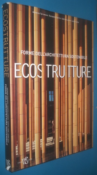 Ecostrutture. forme dell'architettura sostenibile