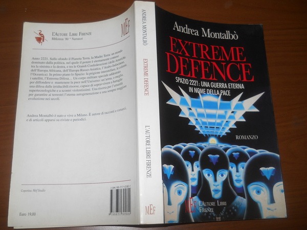 extreme defence. spazio 2221: una guerra eterna in nome della …