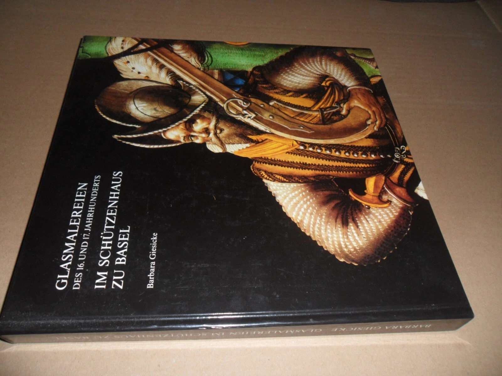 Glasmalereien des 16. und 17. Jahrhunderts im Schützenhaus zu Basel