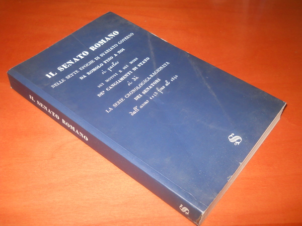 il Senato romano nelle sette epoche di svariato governo da …