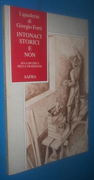 Intonaci storici e non. alla ricerca della tradizione