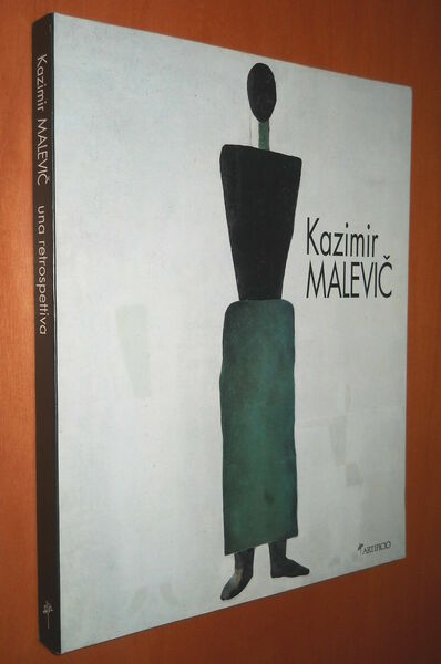 KAZIMIR MALEVIC, una retrospettiva. Catalogo della mostra tenutasi a Firenze …