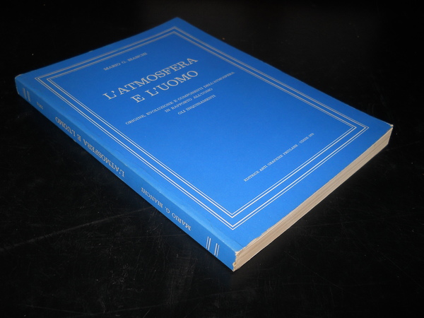 L'ATMOSFERA E L'UOMO origine, evoluzione e componimenti dell'atmosfera in rapporto …