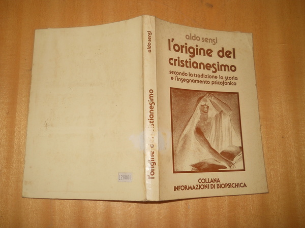 l'origine del cristianesimo secondo la tradizione la storia e l'insegnamento …