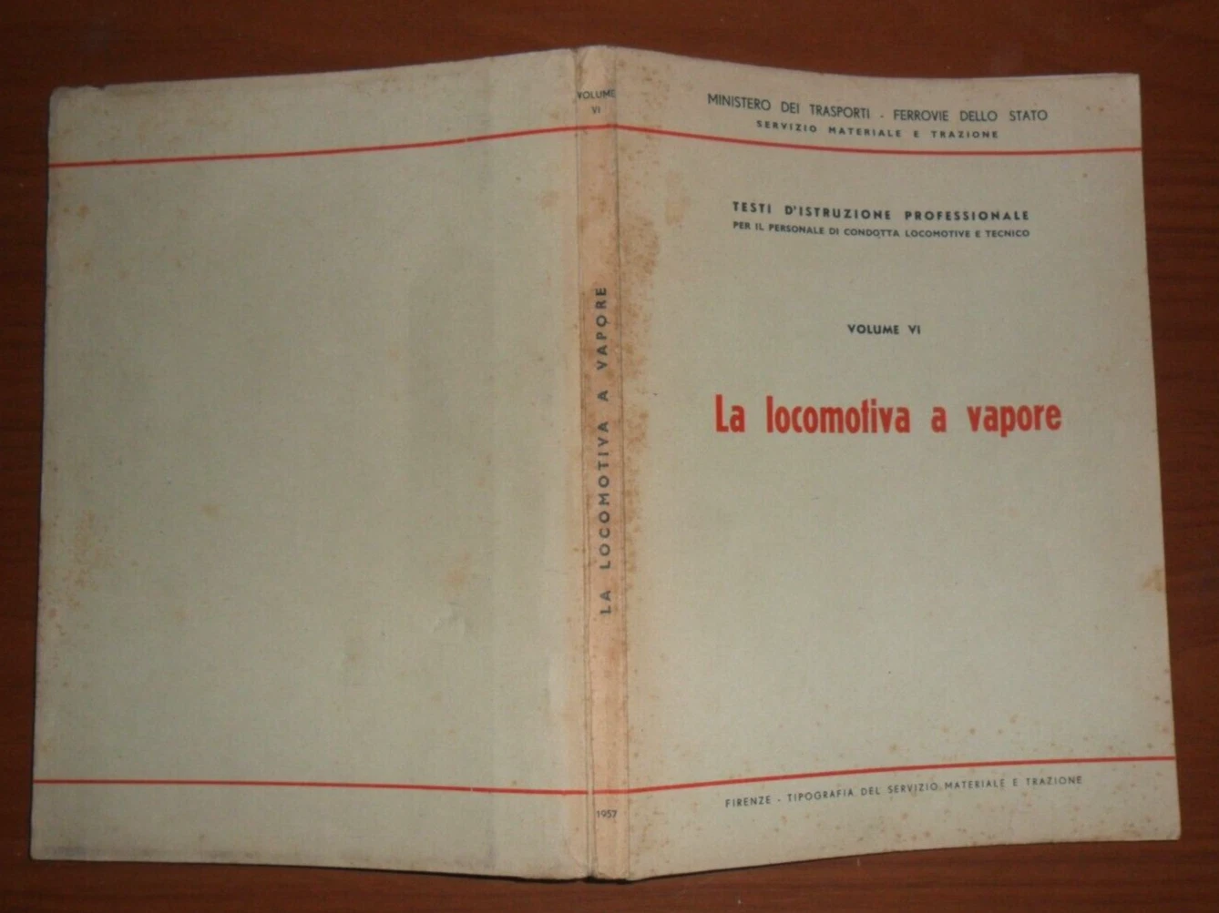 La locomotiva a vapore. Vol. VI. Testi d'istruzione professionale per …