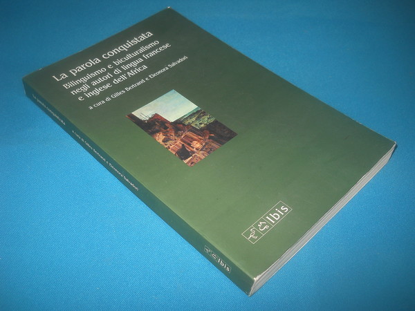 la parola conquistata. bilinguismo e biculturalismo negli autori di lingua …