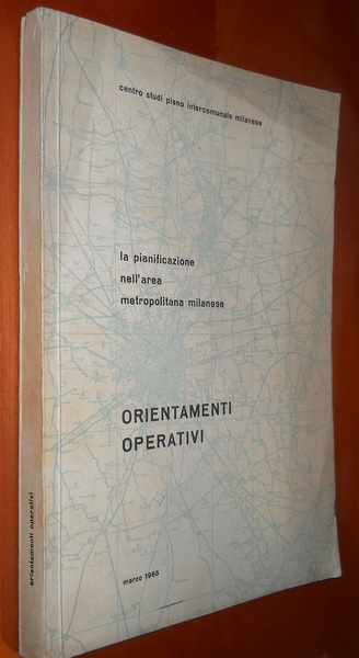 la pianificazione dell'area metropolitana milanese. Orientamenti operativi