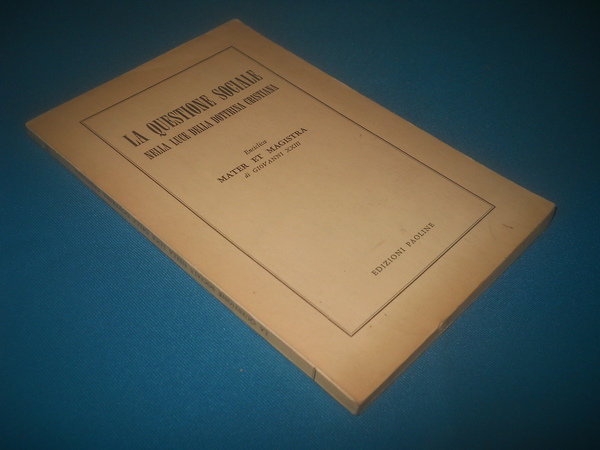 la questione sociale nella luce della dottrina cristiana