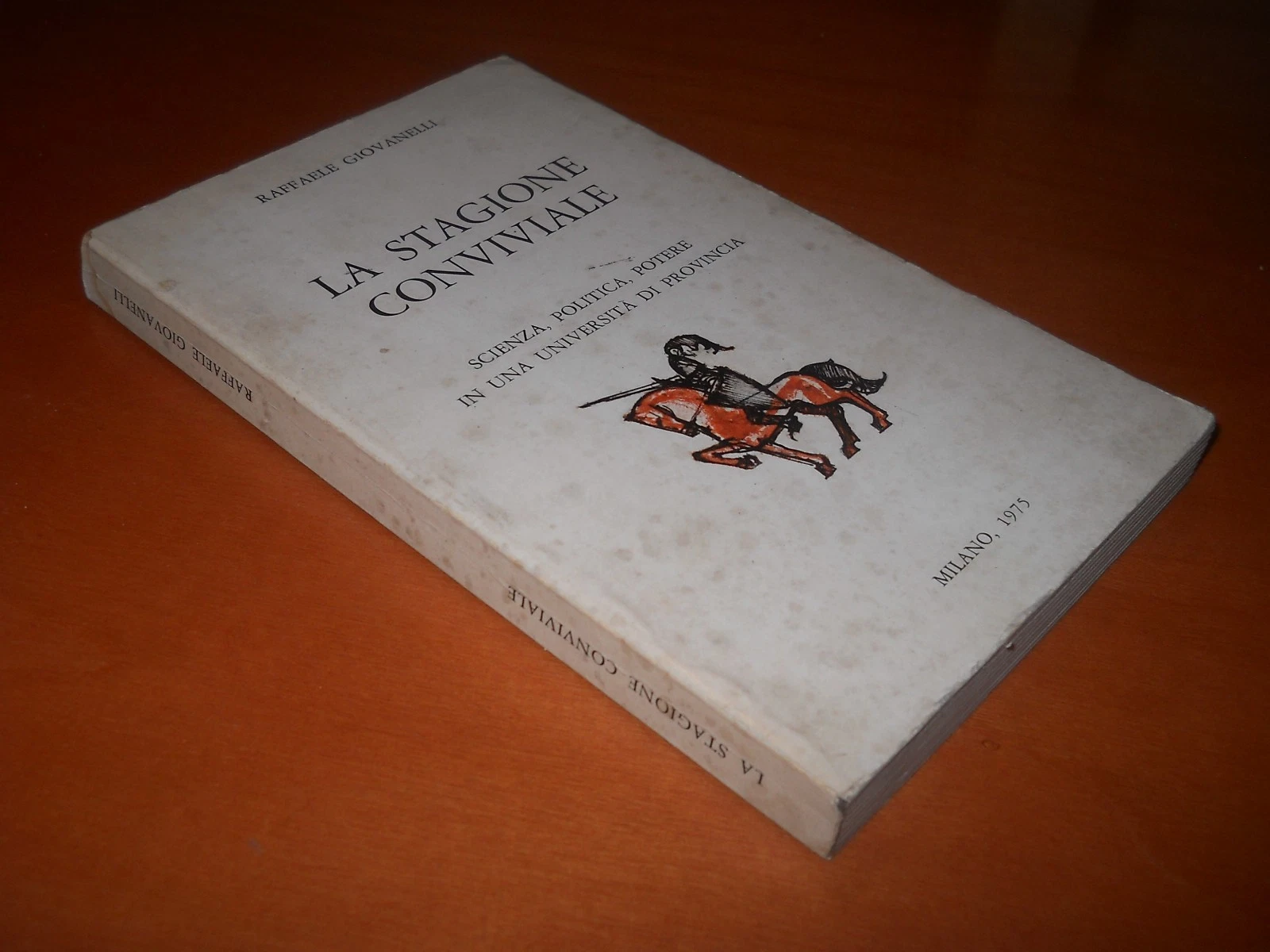 la stagione conviviale. scienza, politica e potere in una università …