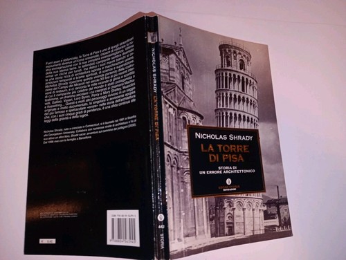 La Torre di Pisa. Storia di un errore architettonico