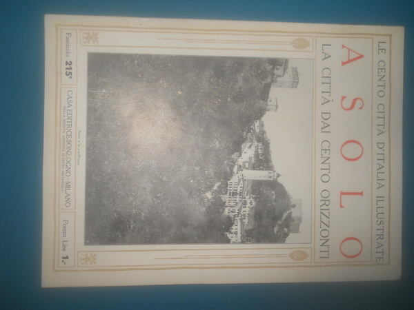 Le Cento città d'Italia illustrate SONZOGNO, fascicolo 215 - ASOLO