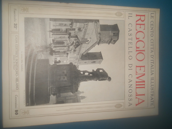 Le Cento città d'Italia illustrate SONZOGNO, fascicolo 32 - REGGIO …