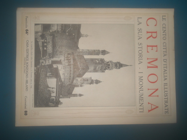 Le Cento città d'Italia illustrate SONZOGNO, fascicolo 64 - CREMONA