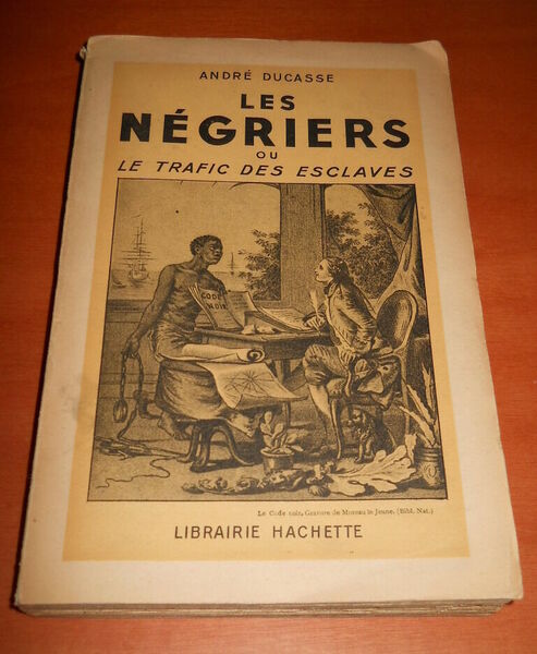 Les Negriers ou le trafic d'esclaves