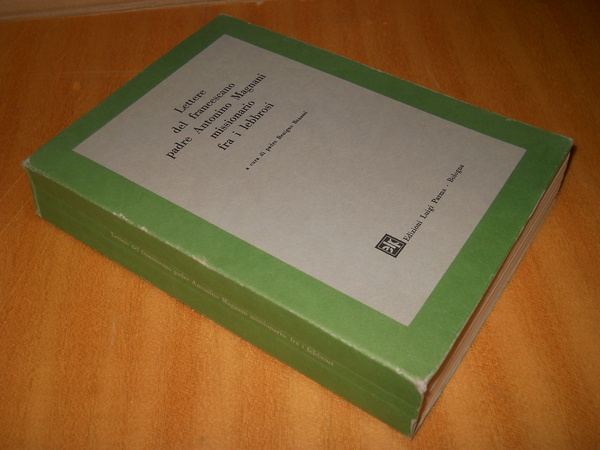 Lettere del francescano padre Antonino Magnani missionario fra i lebbrosi