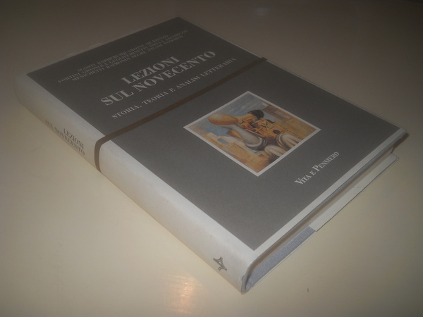 LEZIONI SUL NOVECENTO. STORIA, TEORIA E ANALISI LETTERARIA