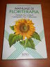 Manuale di floriterapia. 38 fiori Bach e 24 californiani