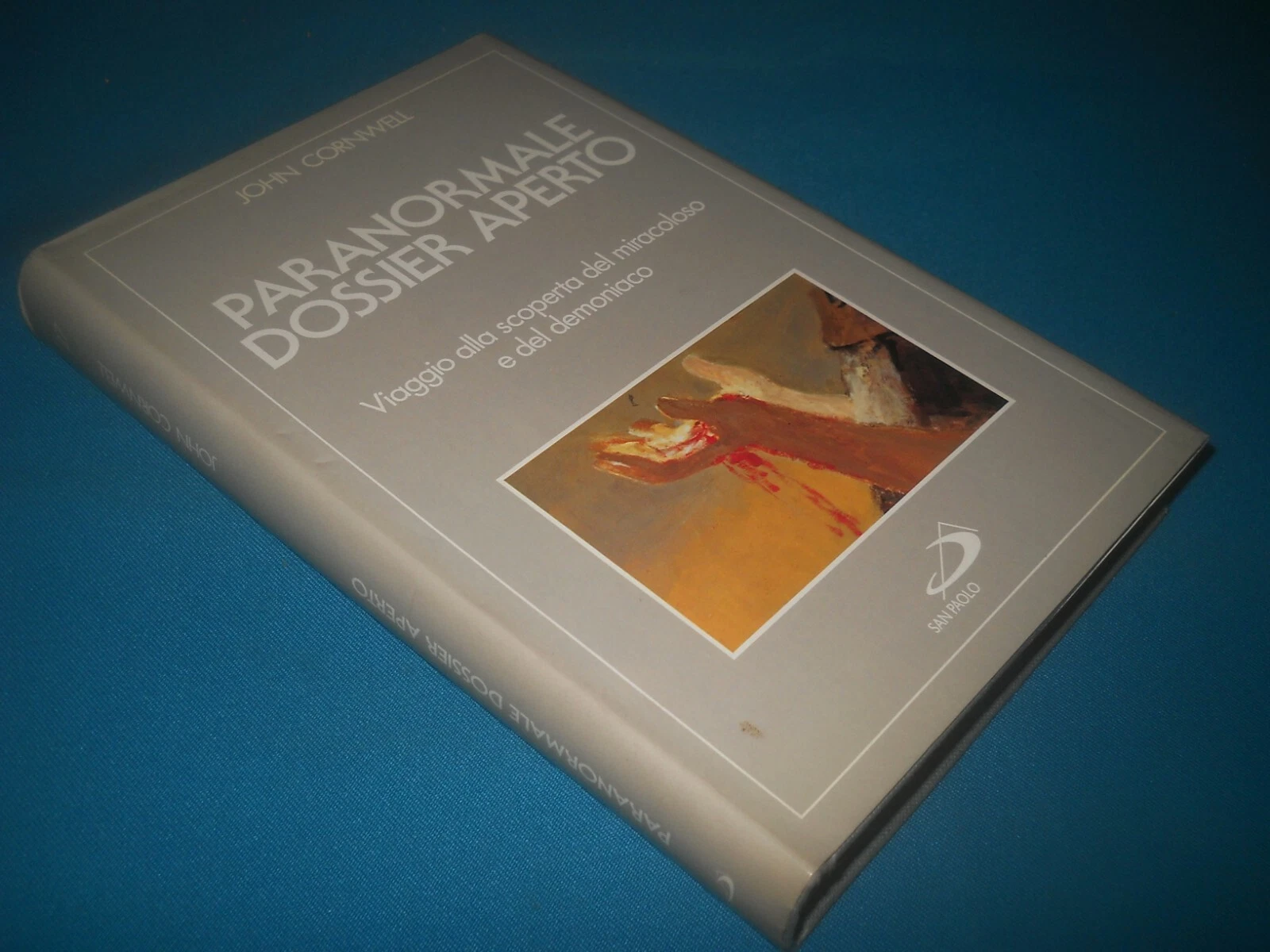 Paranormale dossier aperto. il miracoloso e il demoniaco