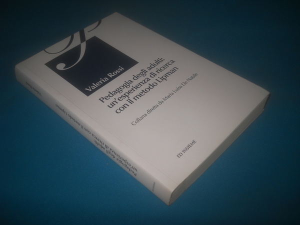 PEDAGOGIA DEGLI ADULTI. UN'ESPERIENZA DI RICERCA CON IL METODO LIPMAN