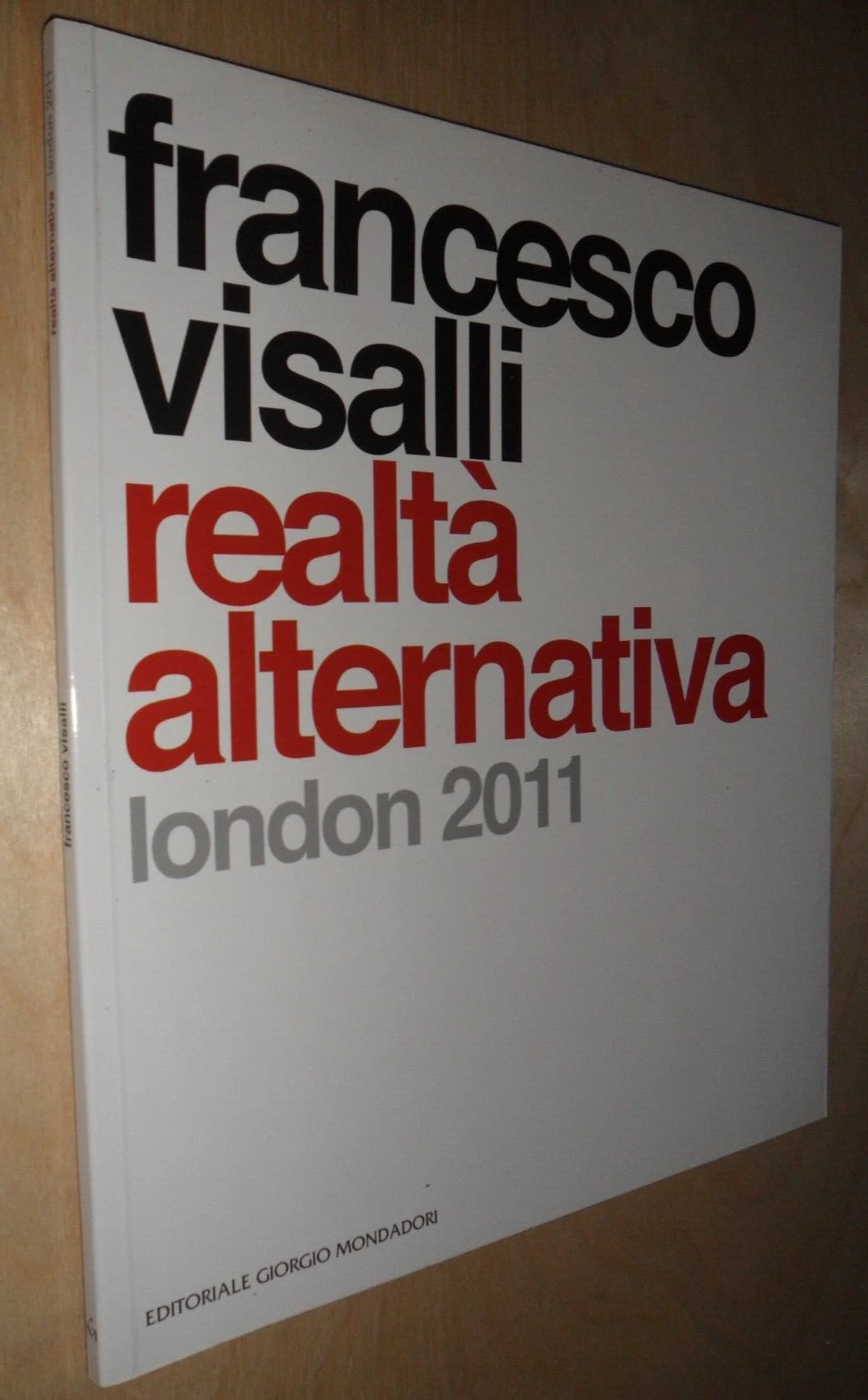 realtà alternativa. london 2011