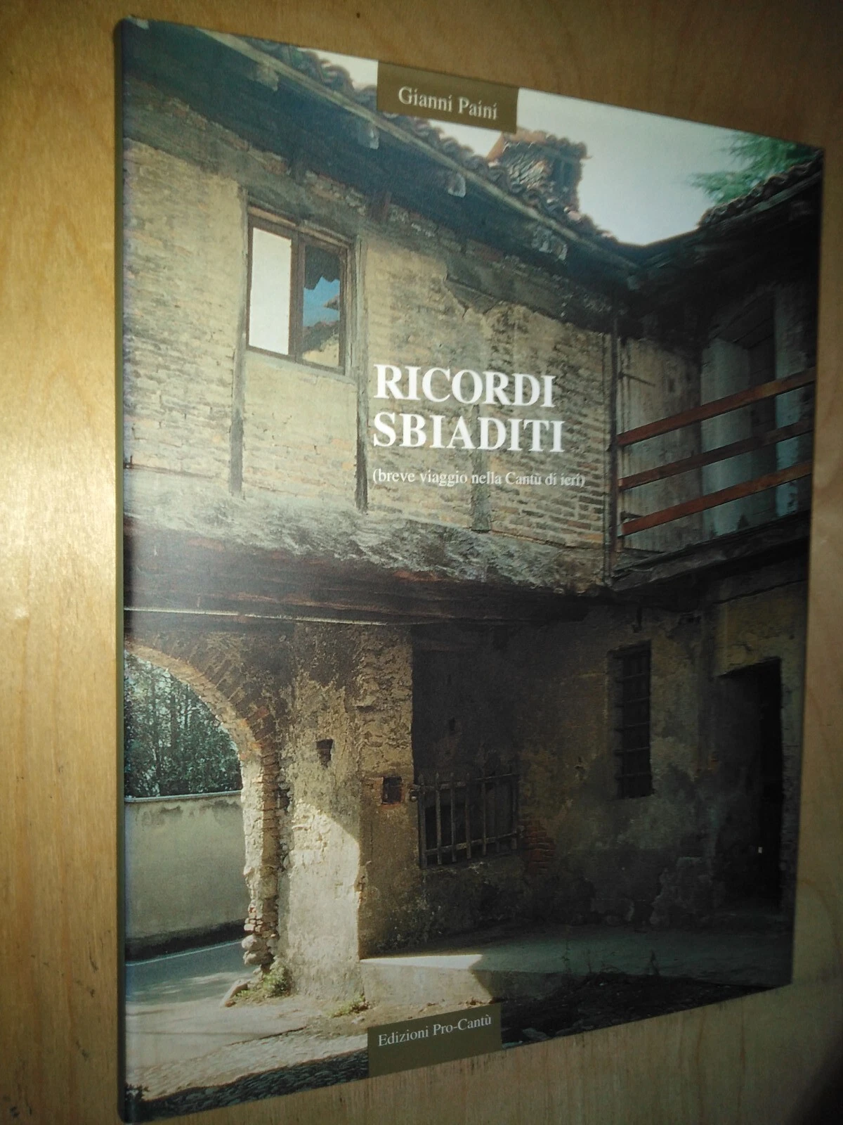 Ricordi sbiaditi. breve viaggio nella CANTù di ieri