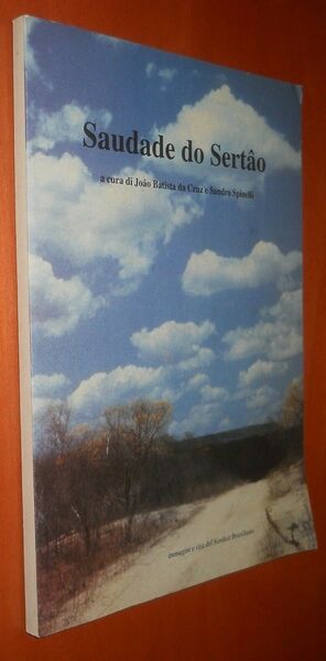 Saudade do Sertao. Immagini e vita del Nordest brasiliano