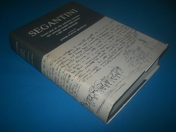 SEGANTINI. Trentanni di vita artistica europea nei CARTEGGI INEDITI dell'artista …