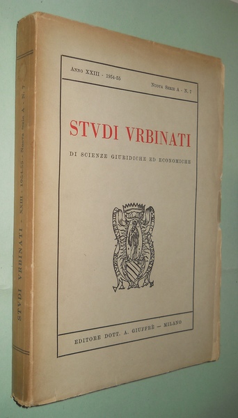 Studi Urbinati di scienze giuridiche ed economiche anno XXIII nuova …