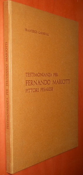 Testimonianza per Fernando Mariotti pittore pesarese