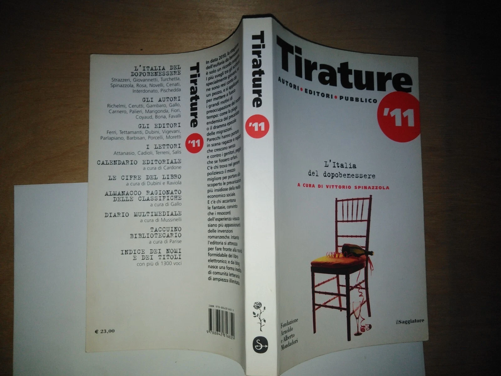 Tirature '11: autori editori pubblico. l'Italia del dopo benessere
