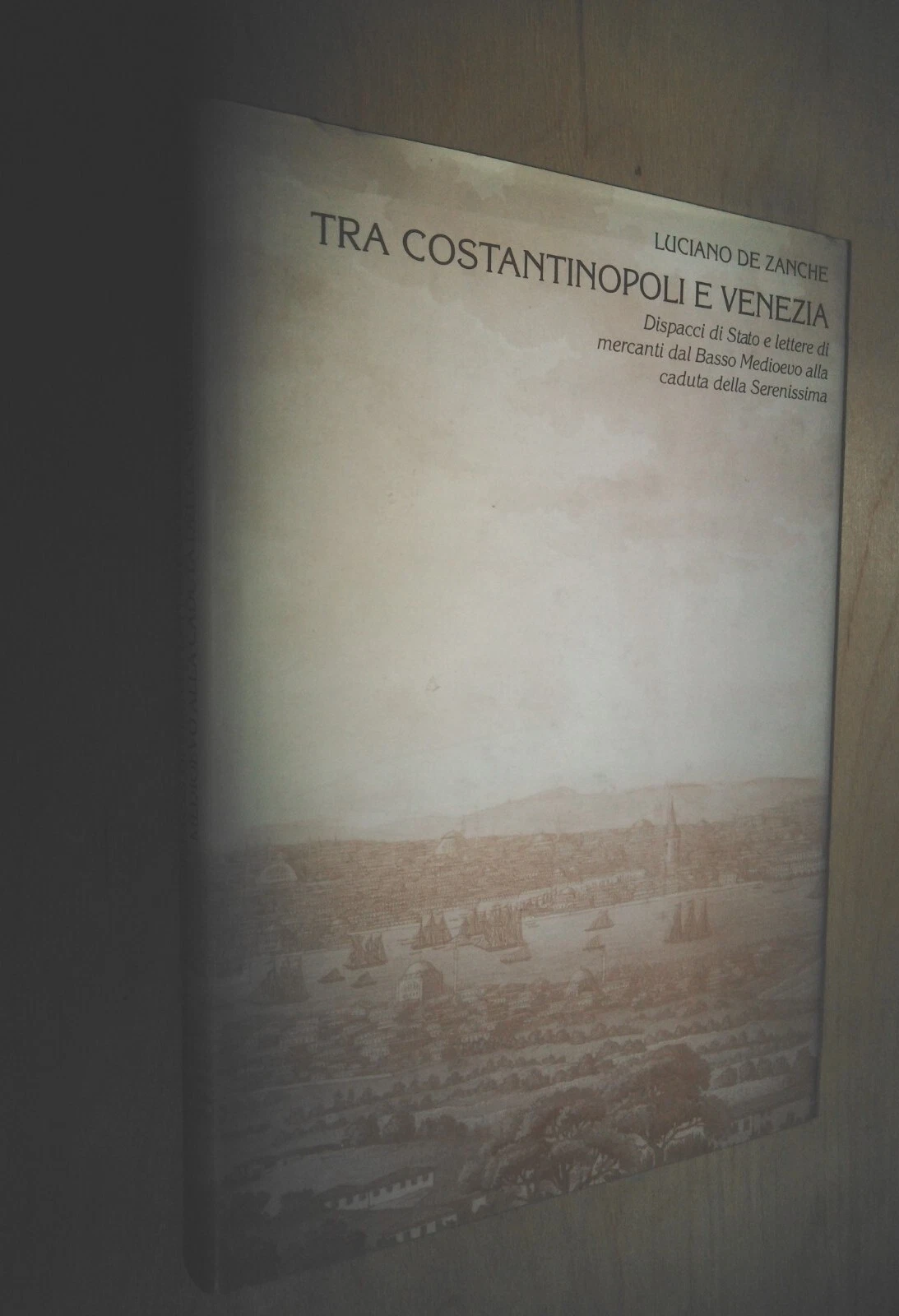 Tra Costantinopoli e Venezia. dispacci di stato e lettere di …