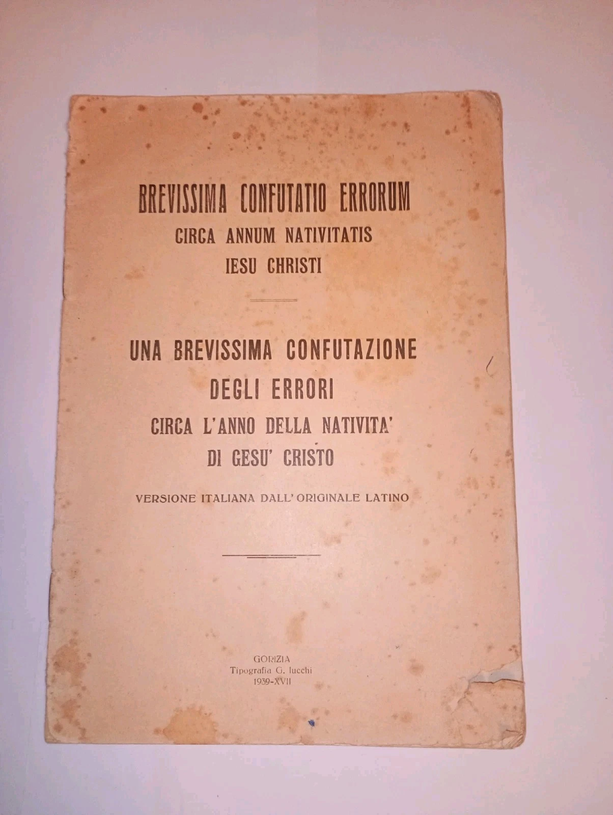 UNA BREVISSIMA CONFUTAZIONE DEGLI ERRORI CIRCA L'ANNO DELLA NATIVITà DI …