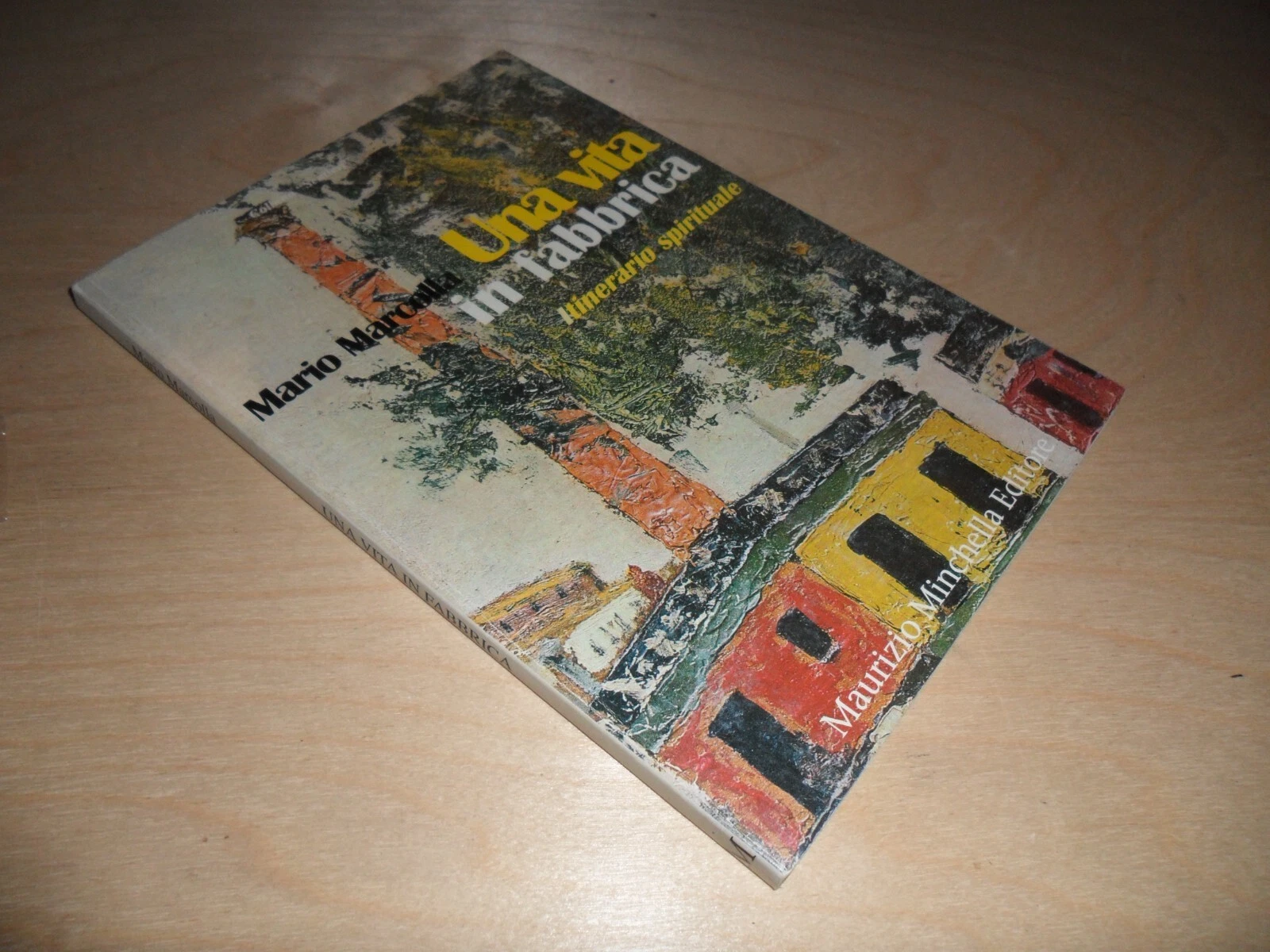 una vita in fabbrica. itinerario spirituale