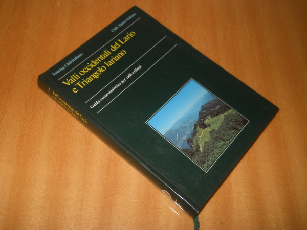 Valli occidentali del Lario e triangolo lariano. guida escursionistica per …