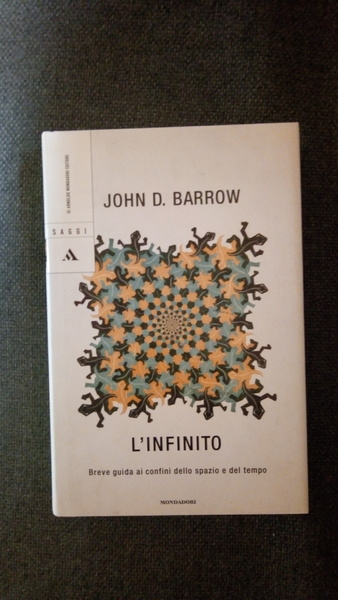 L'infinito. Breve guida ai confini dello spazio e del tempo