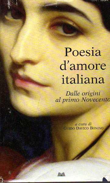 Poesia d'amore italiana. Dalle origini al primo novecento