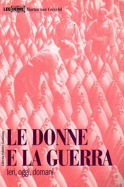 Le donne e la guerra. Ieri, oggi, domani
