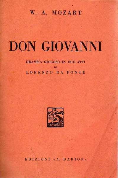 Don Giovanni. Dramma giocoso in due atti.