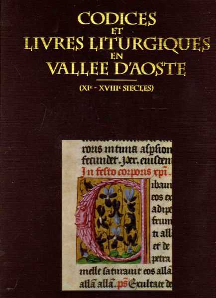 CODICES et LIVRES LITURGIQUES en VALLEE d'AOSTE (XI.e - XVIII.e …