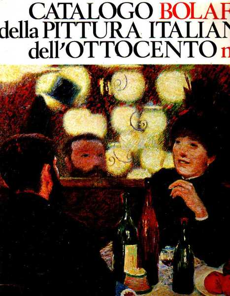 Catalogo Bolaffi della pittura italiana dell'Ottocento n .2