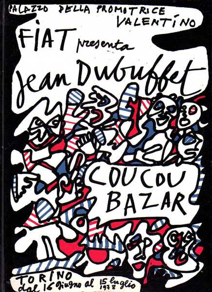 La Fiat invita all'incontro con Jean Dubuffet - Promotrice delle …