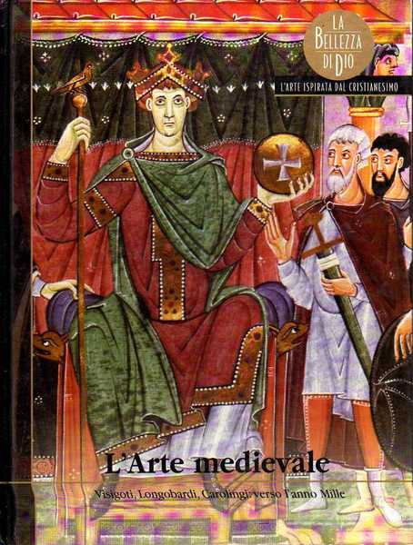 L'ARTE MEDIEVALE LA BELLEZZA DI DIO