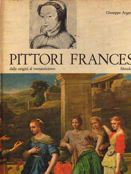 Pittori francesi dalle origini al Romanticismo.