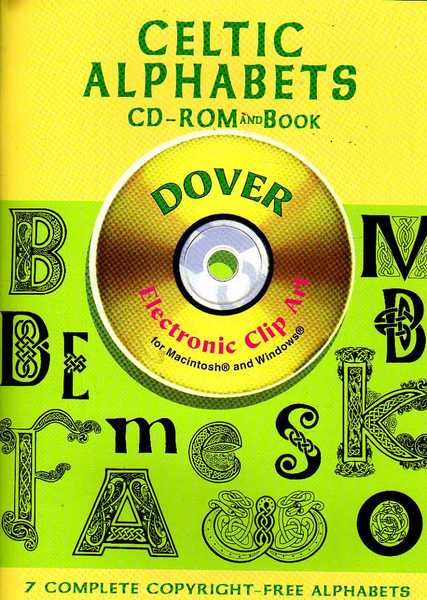 Celtic alphabets. 7 complete copyright-free alphabets cd rom and book