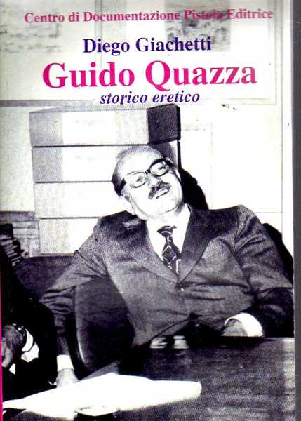 Guido Quazza, storico eretico. I quaderni dell'Italia antimoderata 5